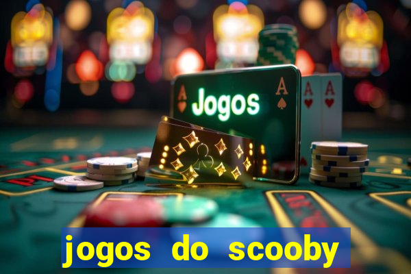 jogos do scooby doo adventure 1 2 3 4 5